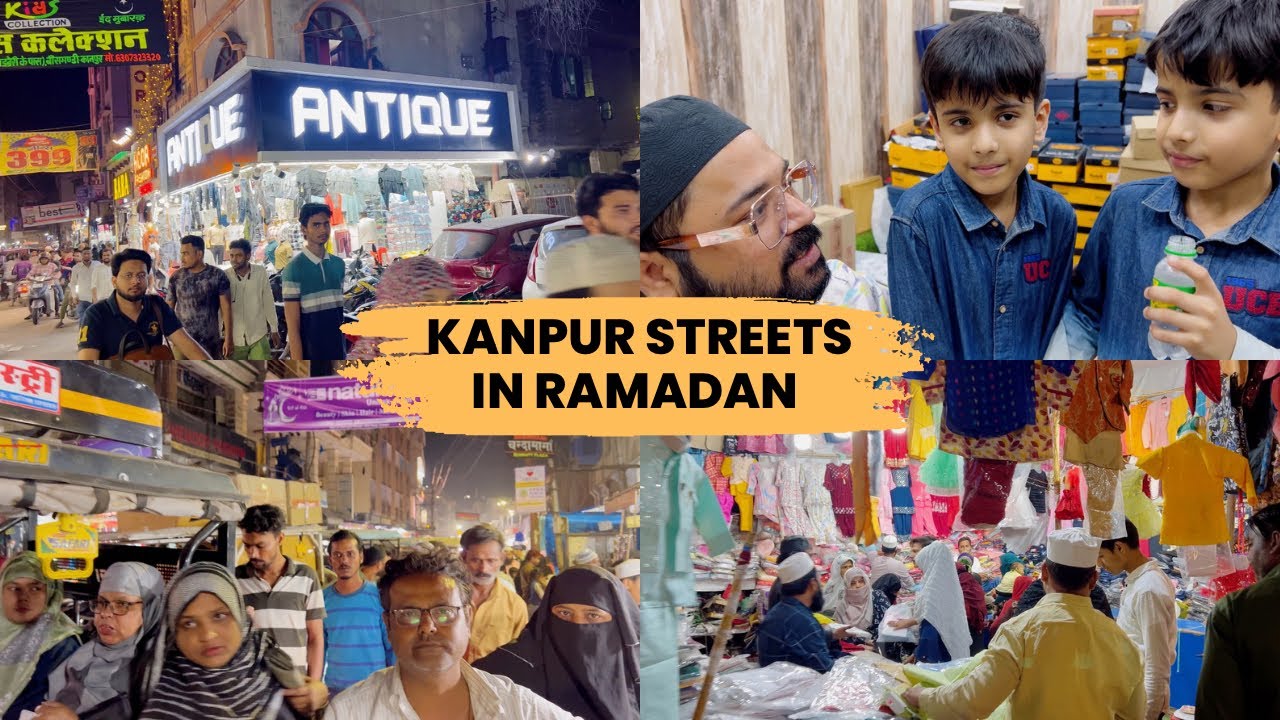 Kanpur Streets In Ramadan / Beconganj , Chamanganj , Rupam , Talaq Mohal ❤️
