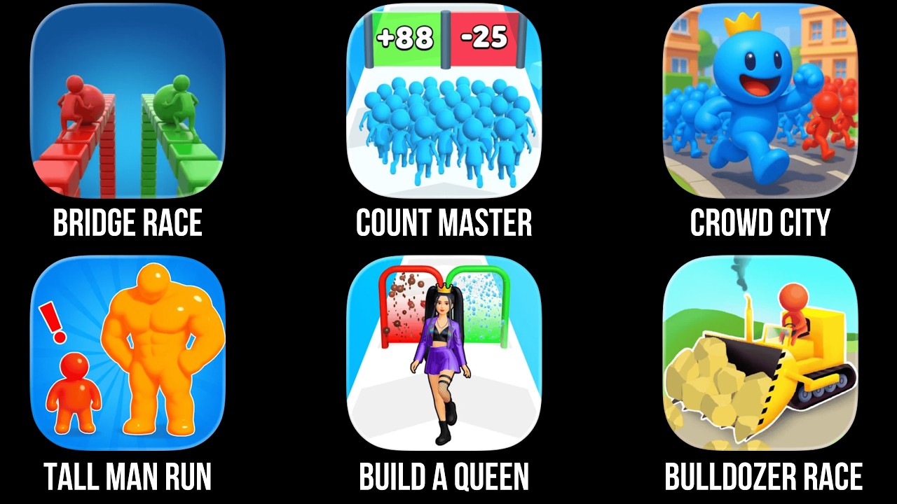 Bridge Race, Count Master, Crowd City, Tall Man Run, Build A Queen, Bulldozer Race