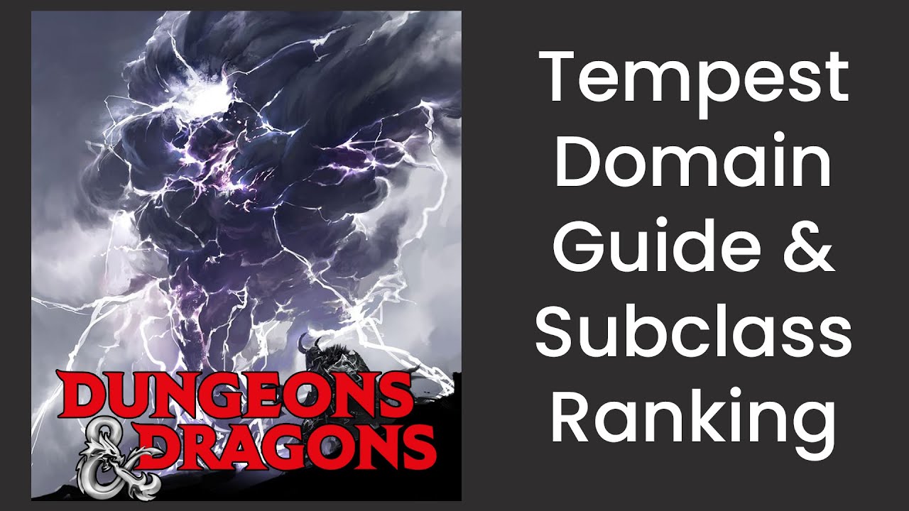 Tempest Domain (Cleric) Subclass Guide and Power Ranking in D&D 5e - HDIWDT