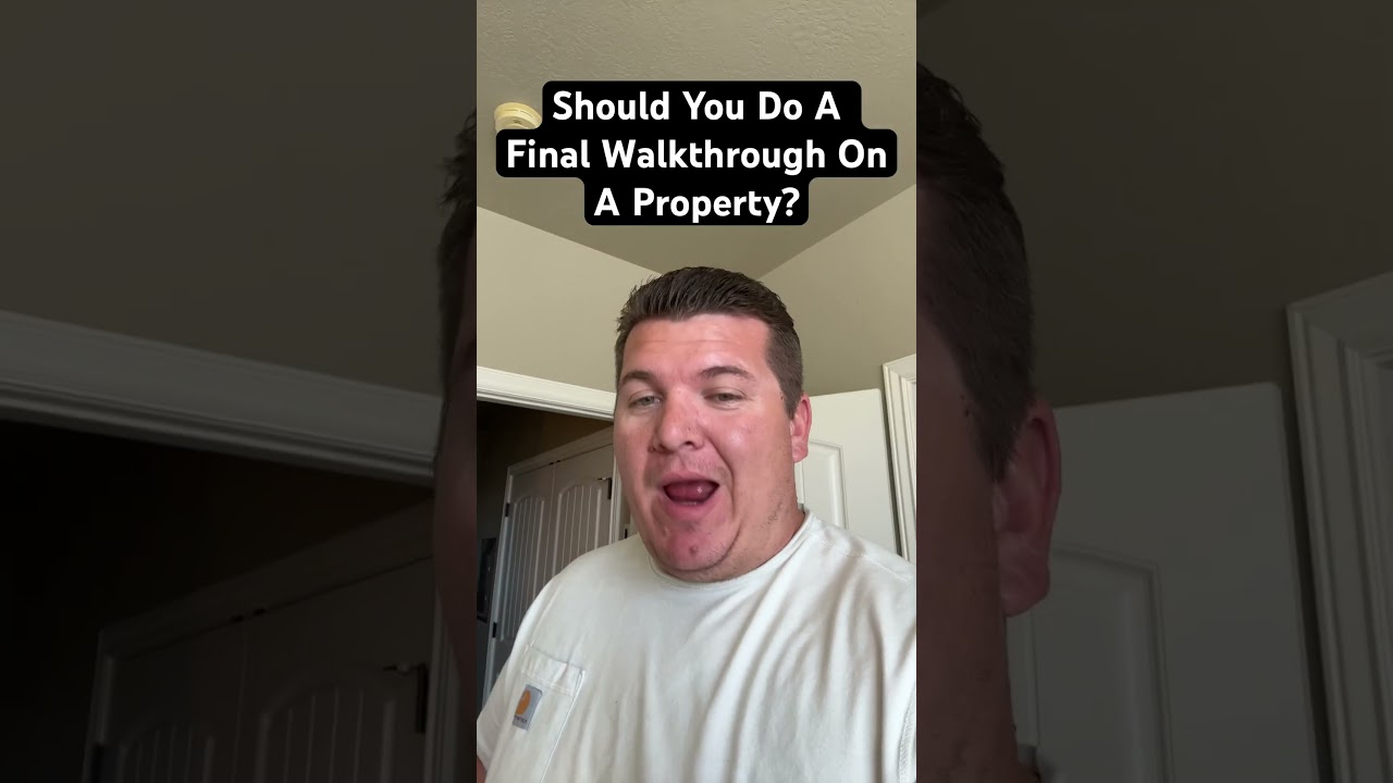 Should You Do A Final WalkThrough On A Property? #utah #realtor #finalwalkthrough