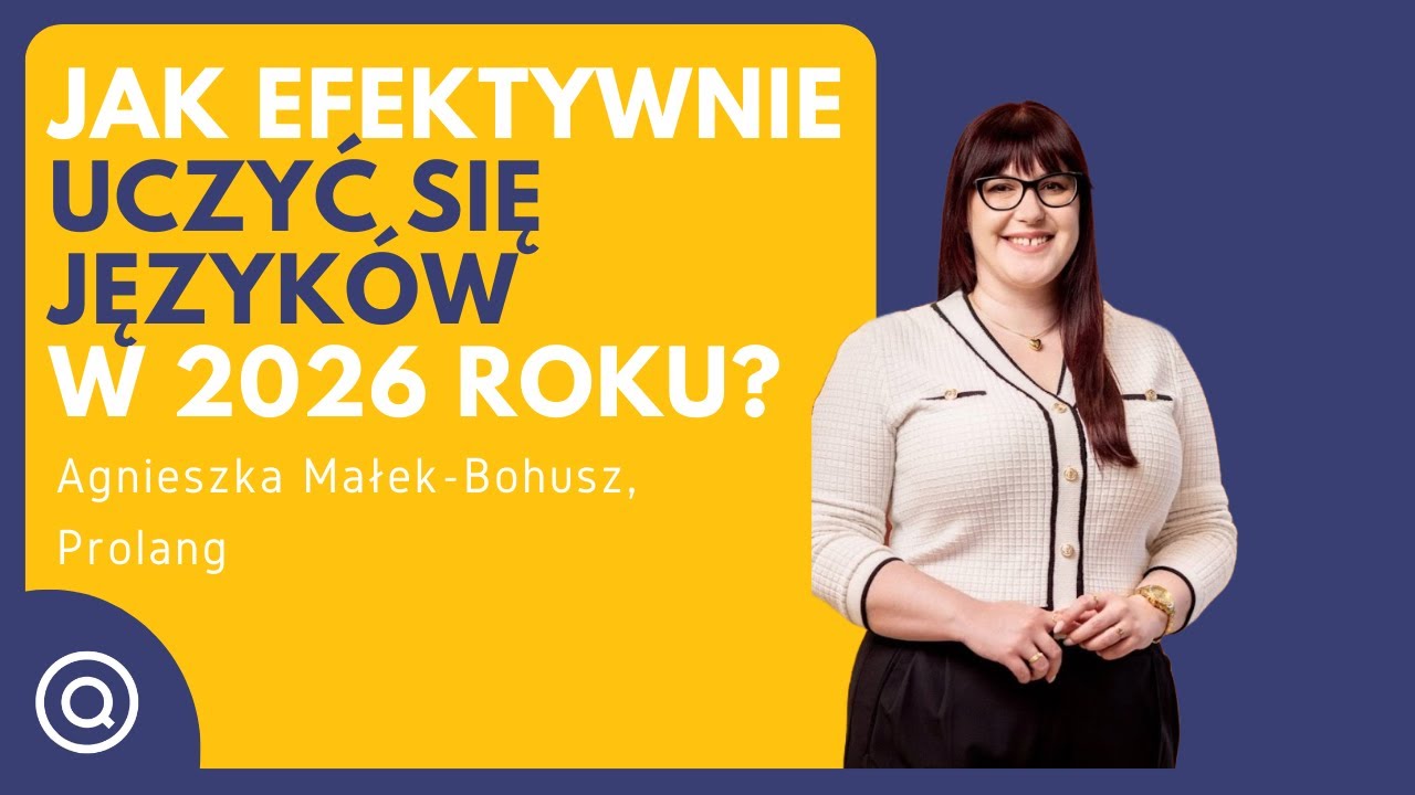 Jak efektywnie uczyć się języków w 2026 roku