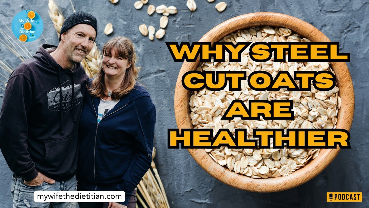 Why Steel Cut Oats Are Healthier - Nutrition Nuggets 153