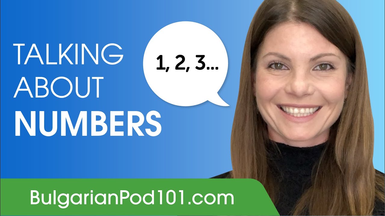 Talking About Numbers in Bulgarian - Bulgarian Conversational Phrases