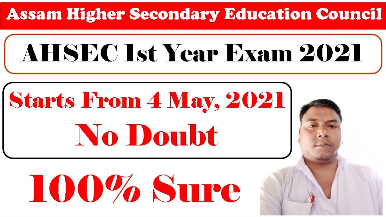 AHSEC HS 1st Year Exam, 2021 // AHSEC 1st Year Exam Routine, 2021 // AHSEC HS 1st Year Exam Date