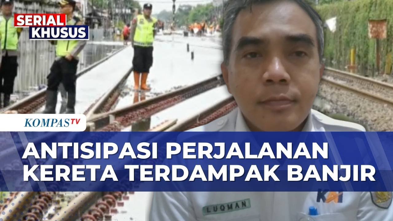 [FULL] KAI Ungkap Antisipasi Pembatalan Perjalanan Kereta Api Imbas Banjir di Jawa Tengah