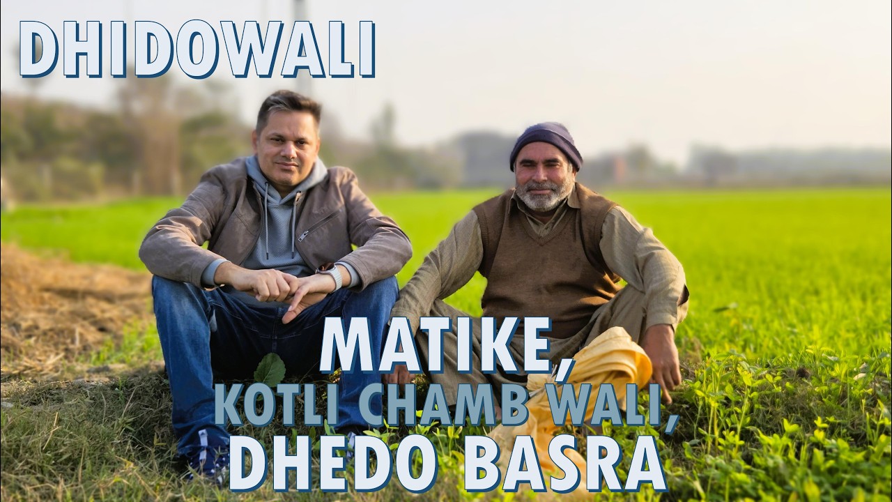 Dhidowali, Matike, Kotli Chamb Wali, Dhedo Basra