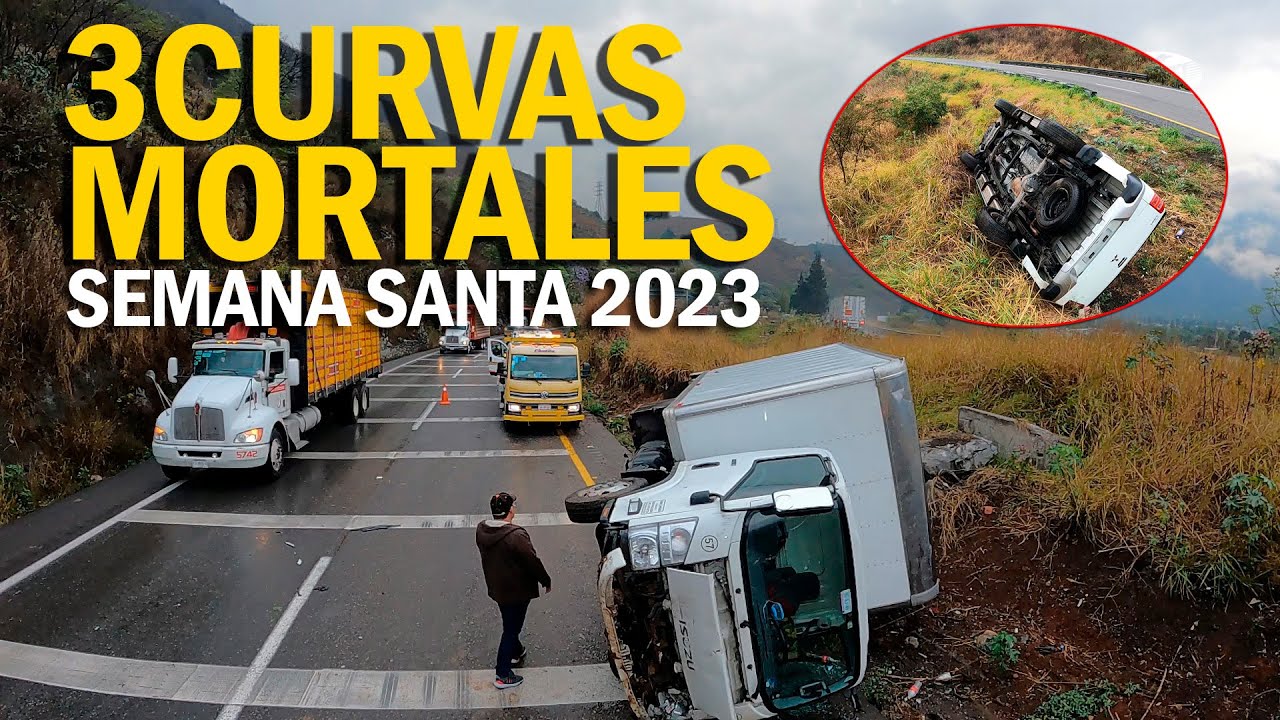 3 "CURVAS MORTALES" Semana Santa 2023 Cumbres de Maltrata.🚨🚨