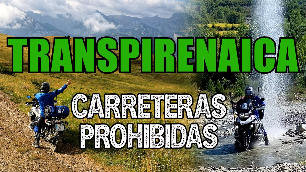 TRANSPIRENAICA en moto | ON ROAD y OFF ROAD