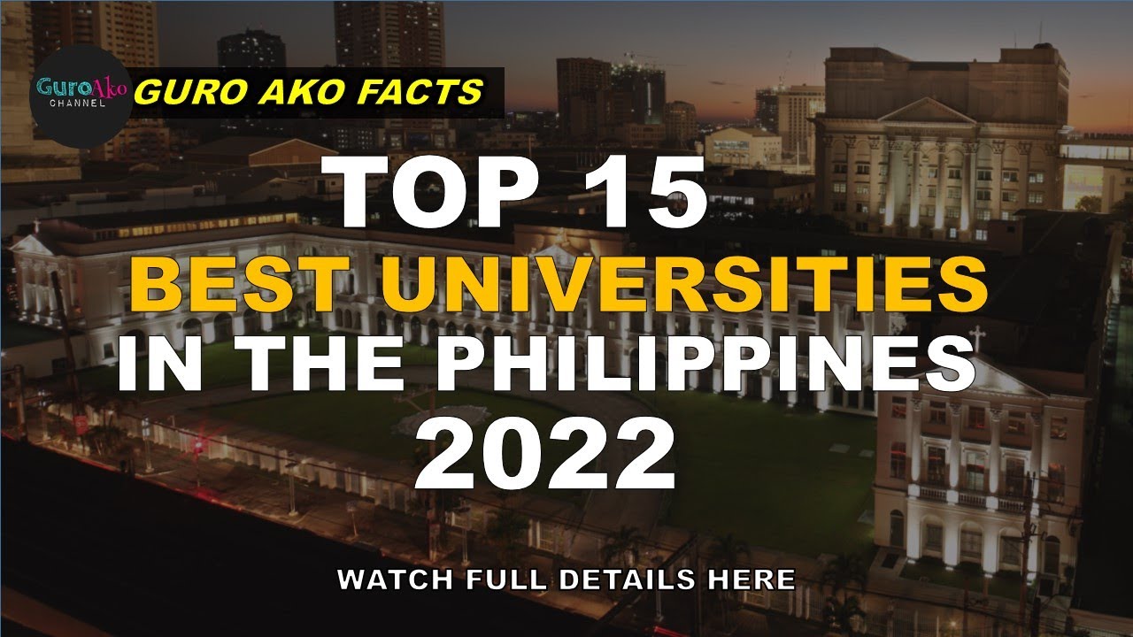 Top 15 Best Universities in the Philippines 2022