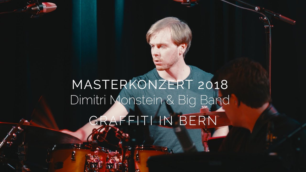 Dimitri Monstein & Big Band - GRAFFITI IN BERN by Benjamin Knecht