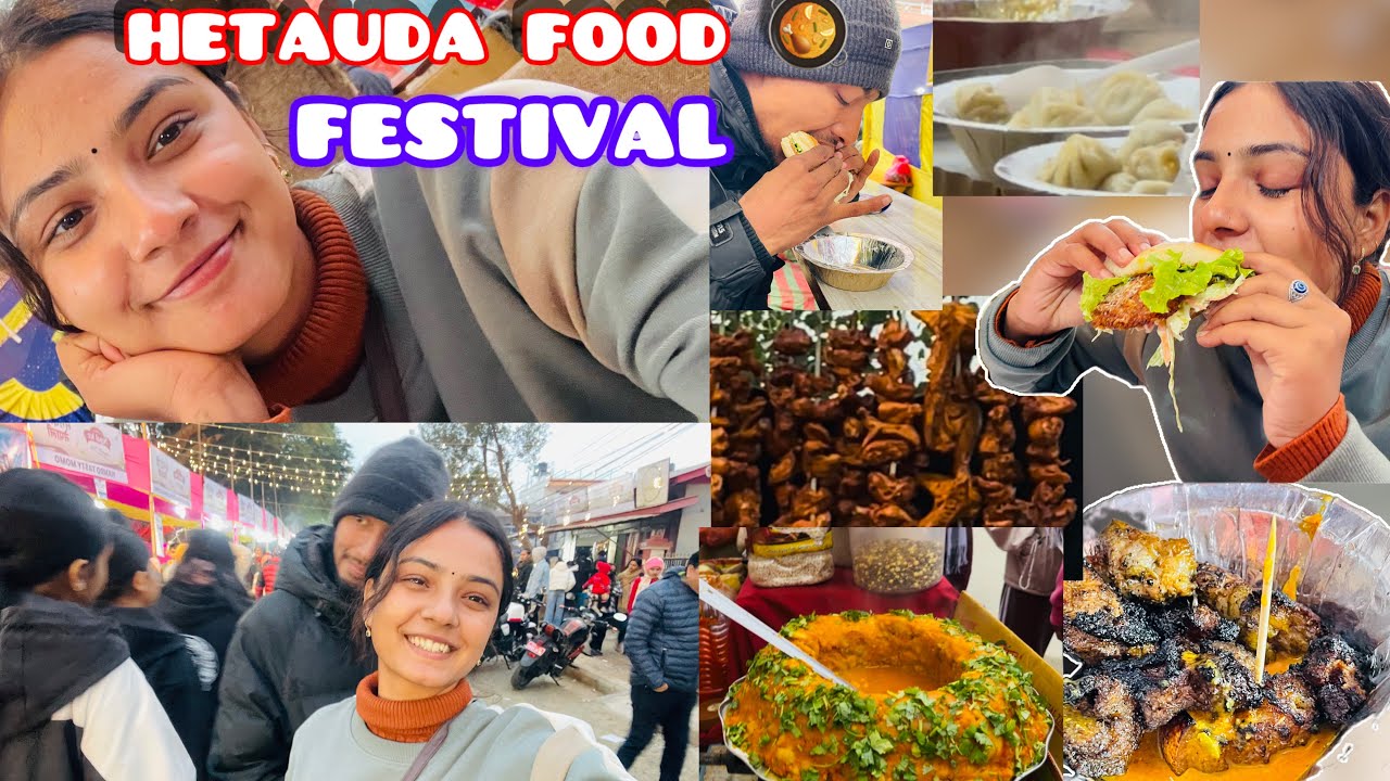HETAUDA FOOD 🥘 FESTIVAL || RAMAILO VAYO 😍❤️