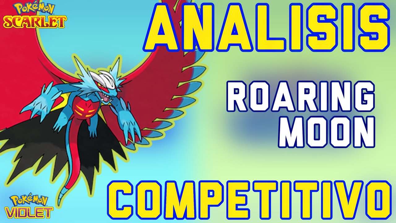 Análisis competitivo | ¿Cómo usar a ROARING MOON en VGC? | Pokemon Scarlet & Violet