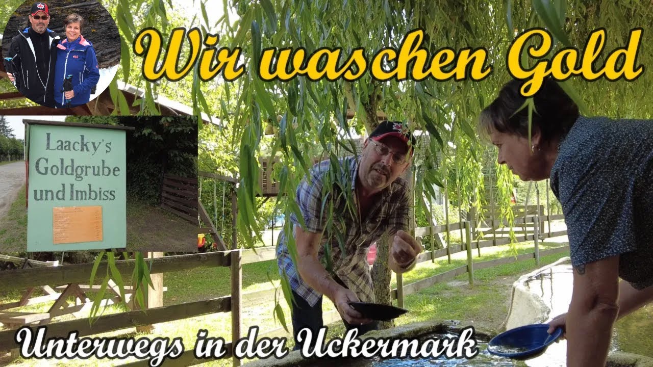 Mit Womo in die Uckermark - Stellplatz Laacky's Goldgrube, wir waschen Gold