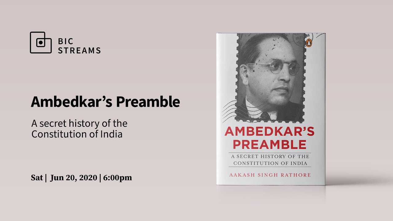 Ambedkar&rsquo;s Preamble: A secret history of the Constitution of India