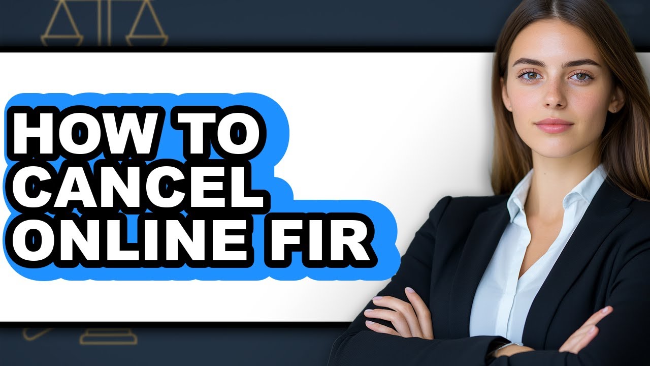 How to Cancel Online Fir - Step by Step
