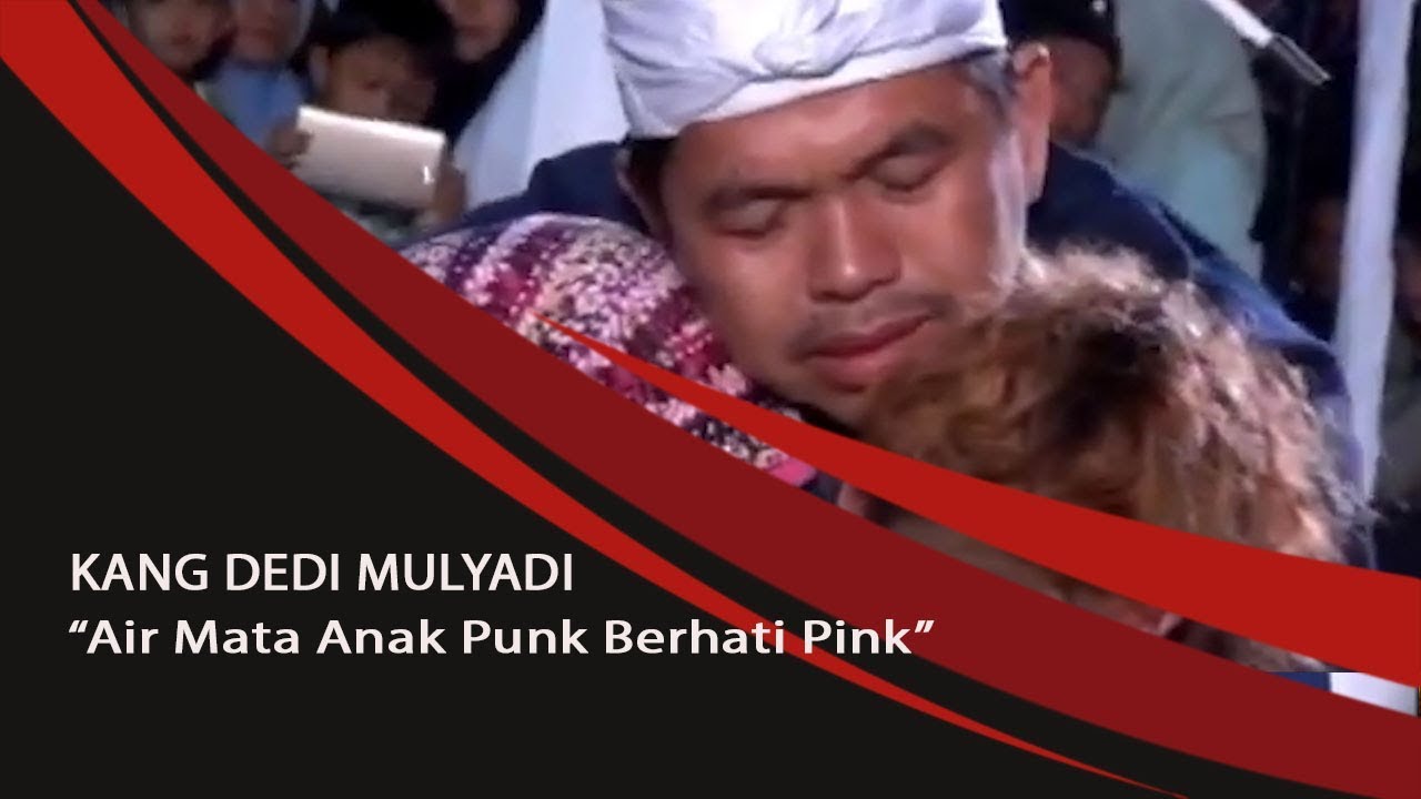 PEMUDA BERWAJAH GARANG INI BERSIMPUH DI PELUKAN KANG DEDI MULYADI