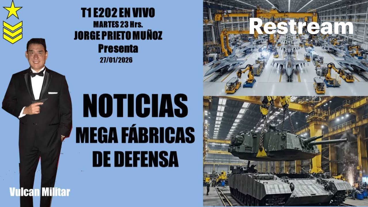 T1E202 En vivo Martes 23 Hrs. | Mega Fábricas de armamentos Lockheed Martin y Rheinmetall