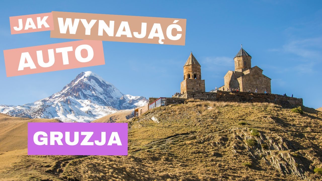 TANI wynajem auta na GRUZJI? Co musisz WIEDZIEĆ? Mój poradnik 2025