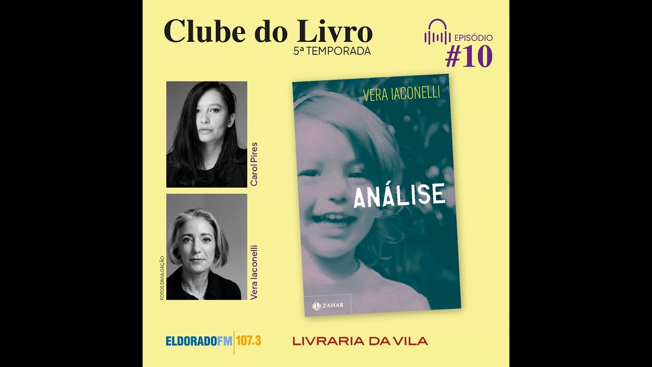 T05 # 10: 'Análise', com Carol Pires e Vera Iaconelli
