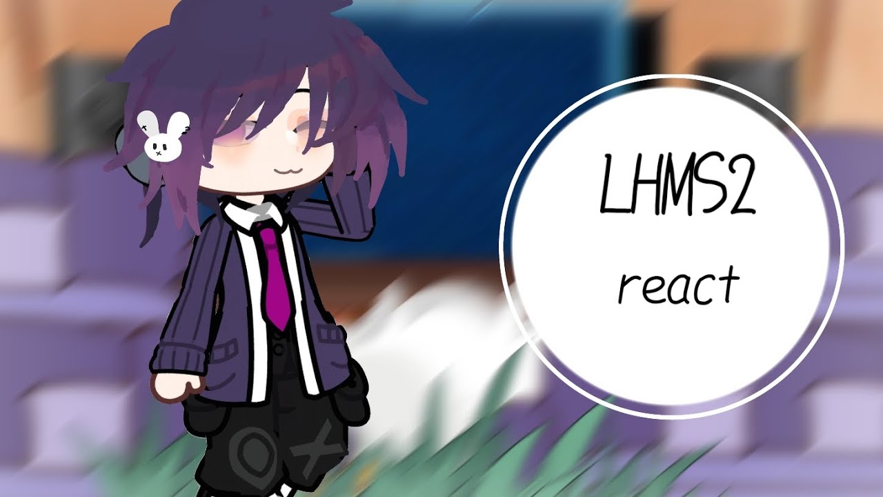 LHMS2 react? || lhms2 || || jaki || jakinatsumi || OC || by: atatsuu🎧