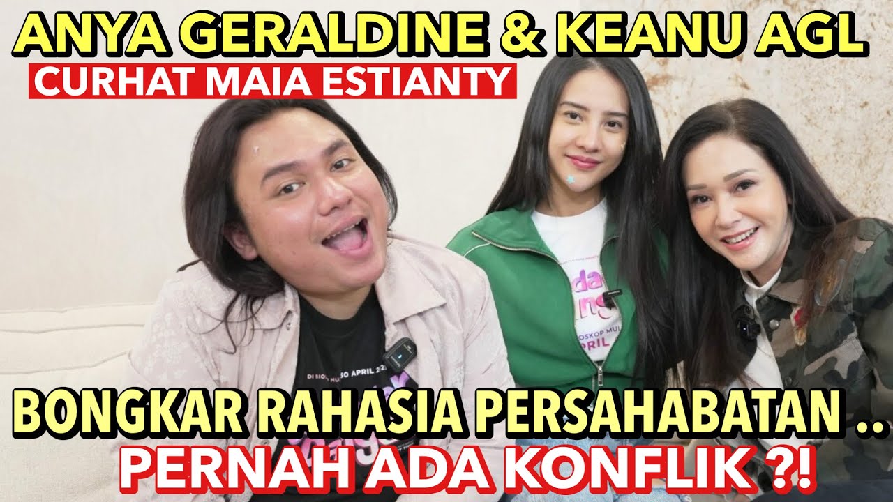 ANYA GERALDINE PERNAH HIDUP SUSAH ?! KEANU AGL BUKA BUKAAN DISINI, PERNAH ADA MASALAH SAMA ANYA ??