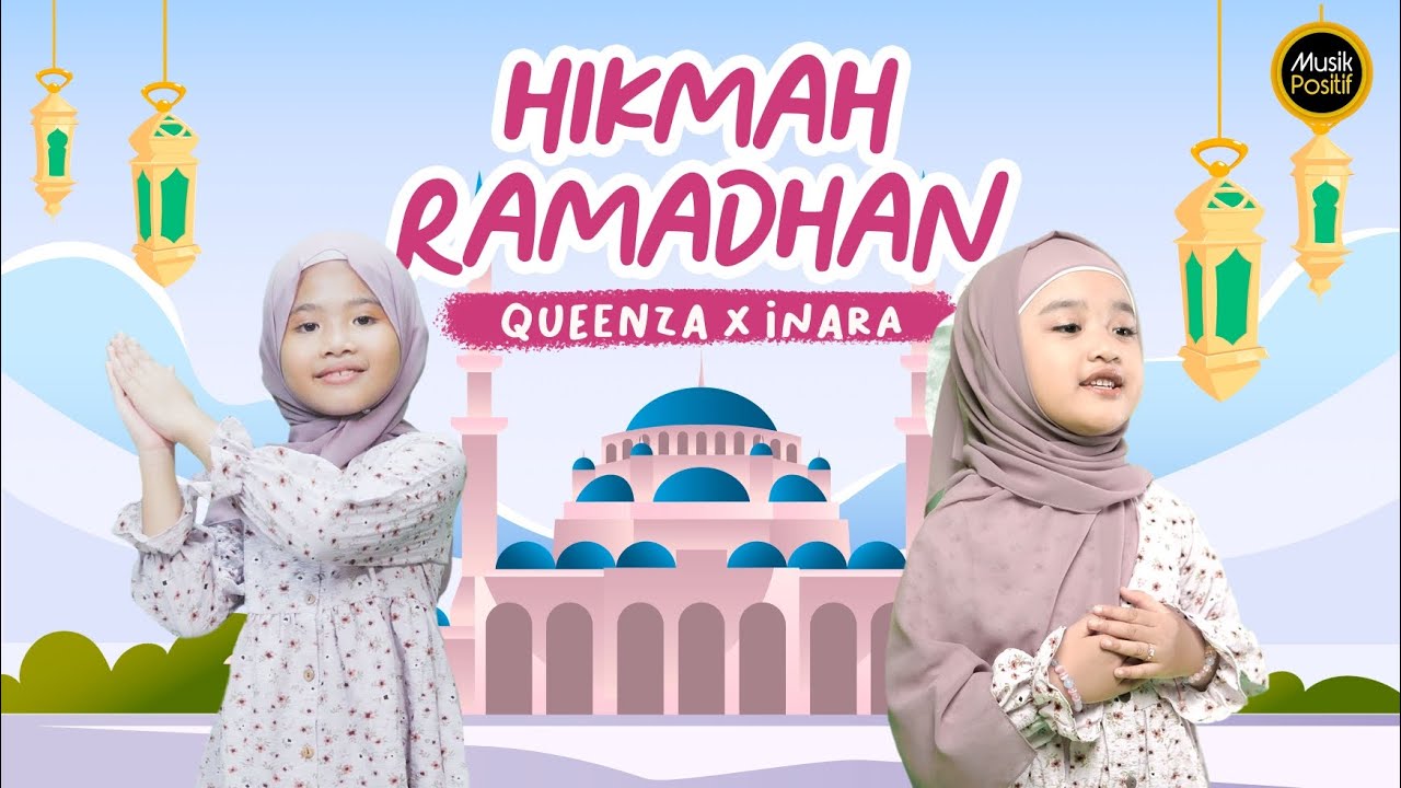 Queenza X Inara HIKMAH RAMADHAN (Official Music Video)