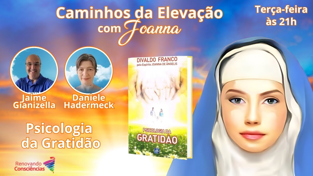CAMINHOS DA ELEVAÇÃO, Jaime & Danielle, T4 - Psicologia da Gratidão, Live 52 (Parte 1), 17-mar-26