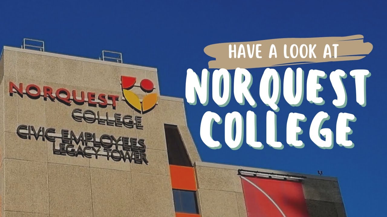NORQUEST COLLEGE CAMPUS CHECK-IN | First Day of Class