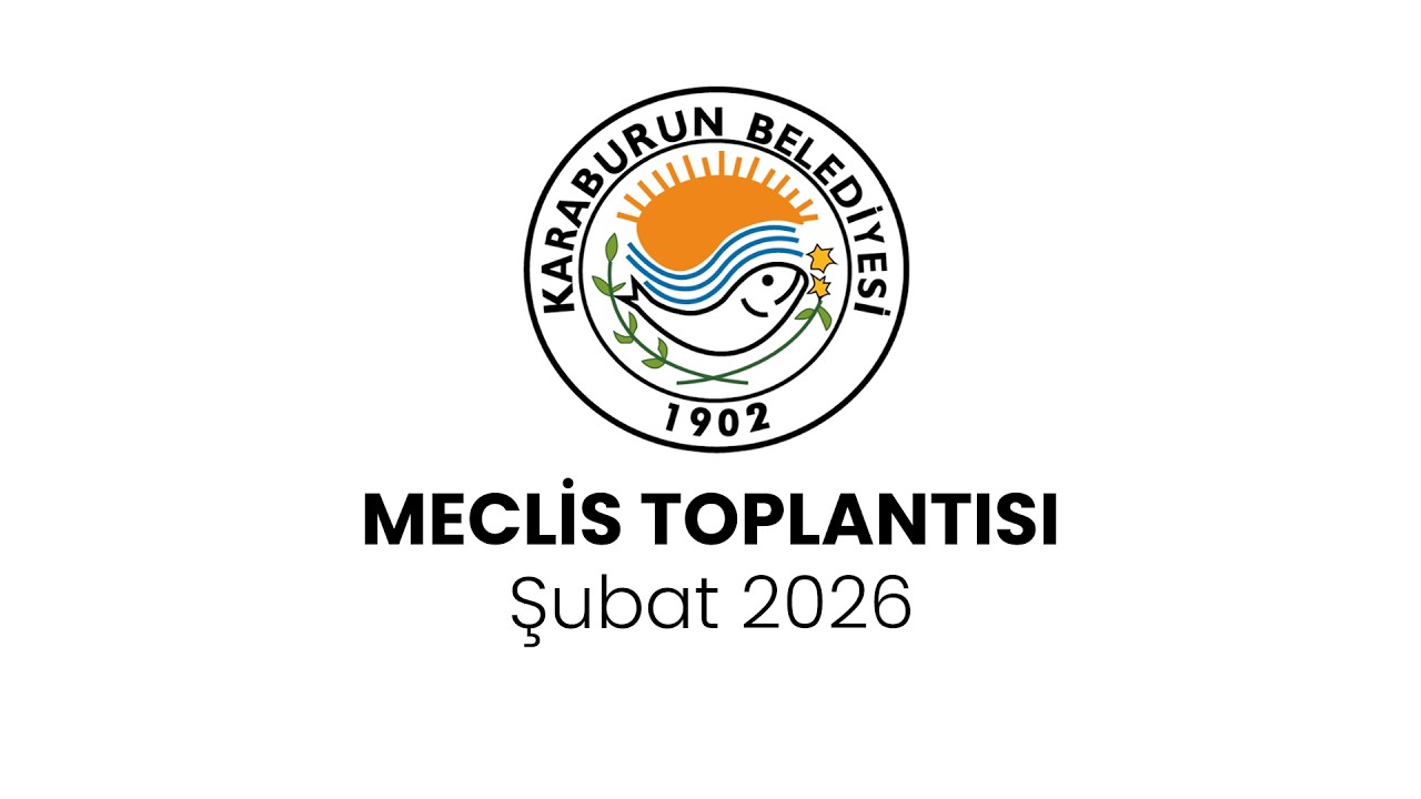 Karaburun Belediyesi 2026 Şubat Ayı Olağan Meclis Toplantısı