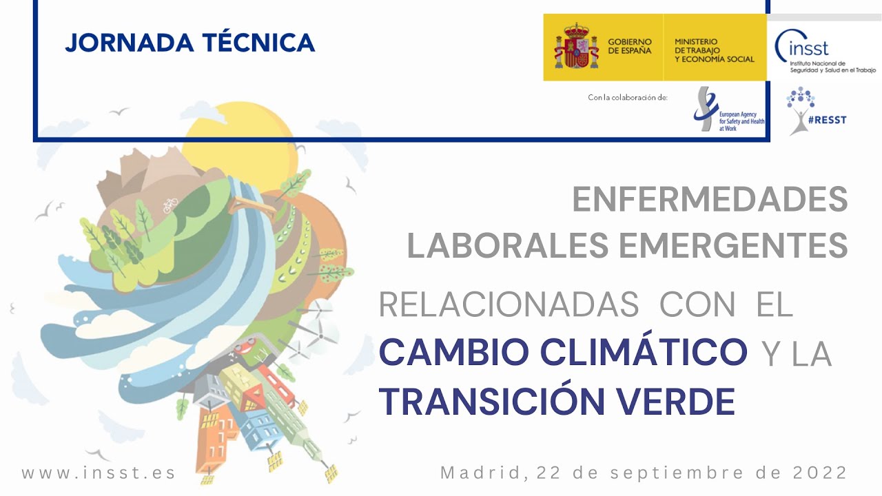 ENFERMEDADES LABORALES EMERGENTES RELACIONADAS CON EL CAMBIO CLIMÁTICO Y LA TRANSICIÓN VERDE