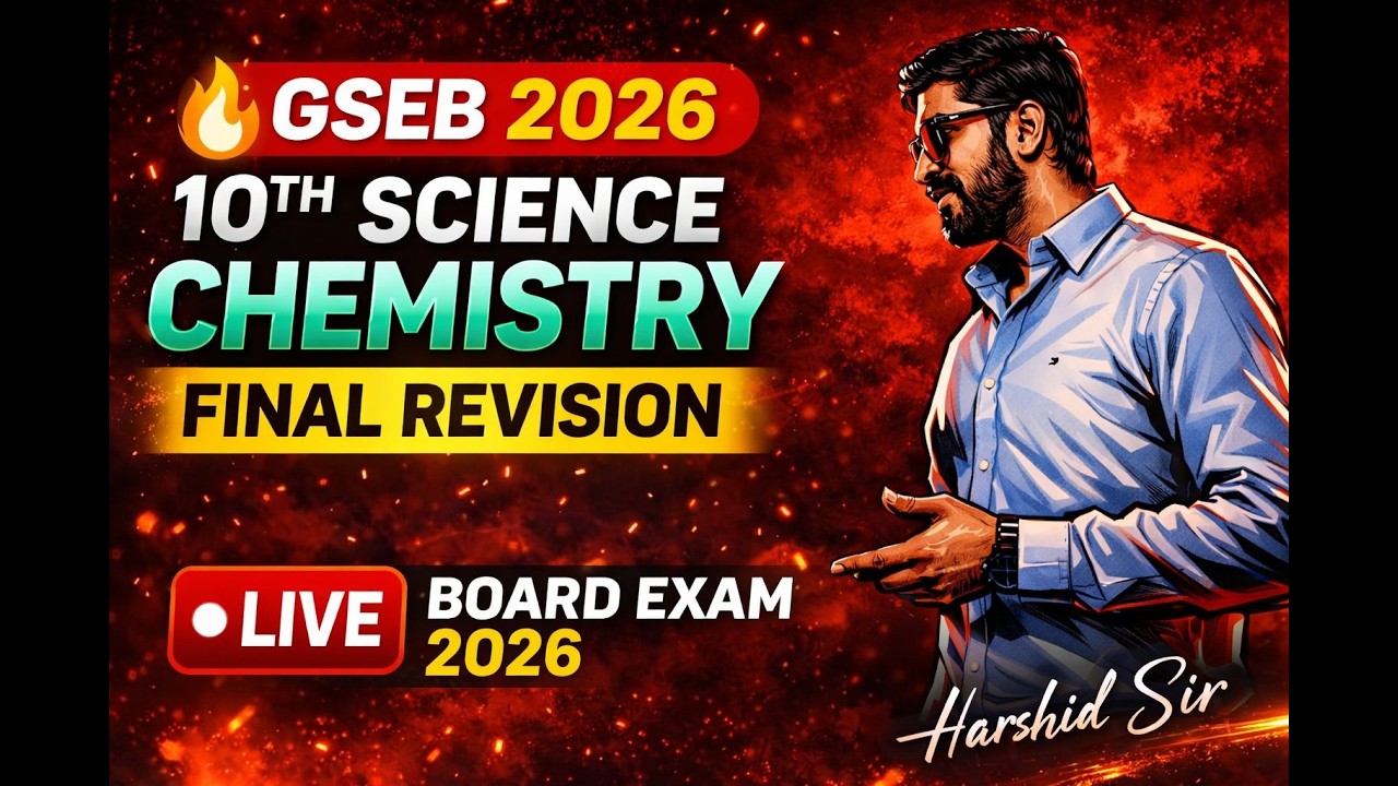 GSEB 10th | Chemistry LIVE 🔴 | Board 2026 Final Revision | Crash Course | Part 1| Harshid Shah