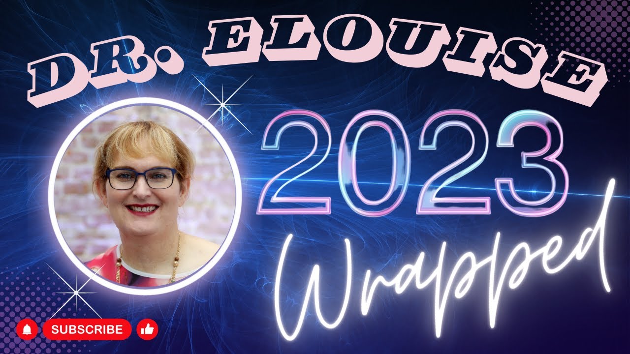Dr. Elouise's 2023 Wrapped in 246 seconds