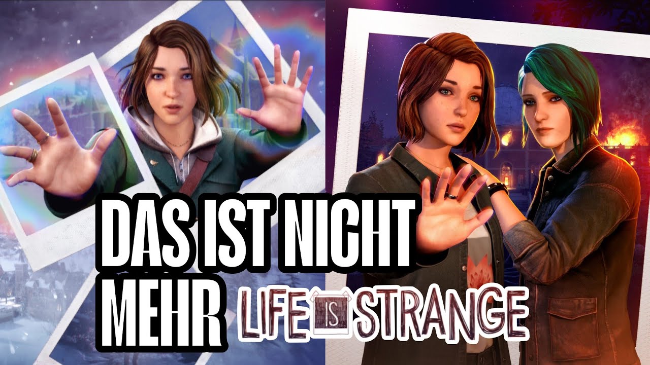 Das ist nicht mehr Life is Strange!