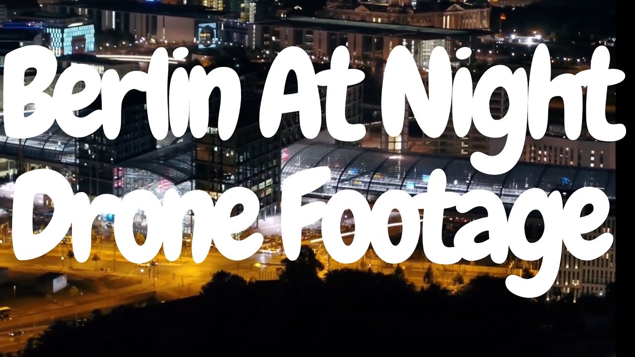Berlin At Night Drone Footage 🇩🇪