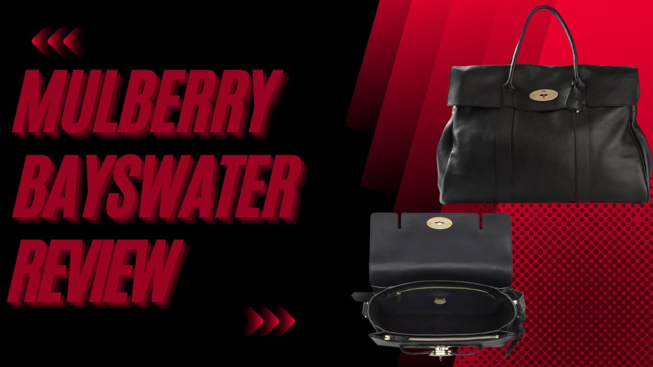 MULBERRY BAYSWATER REVIEW