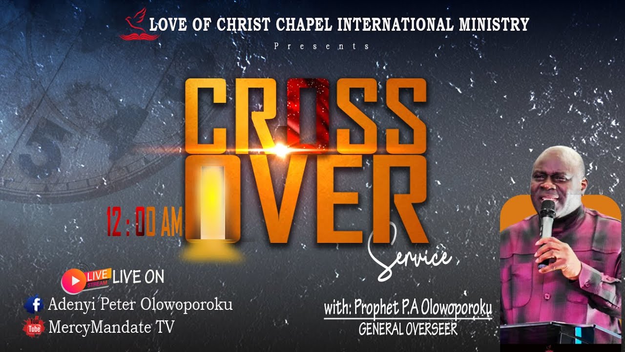 THE VOICE OF MERCY/ CROSS OVER SERIVE || PROPHET P.A OLOWOPOROKU || 31/01/2026