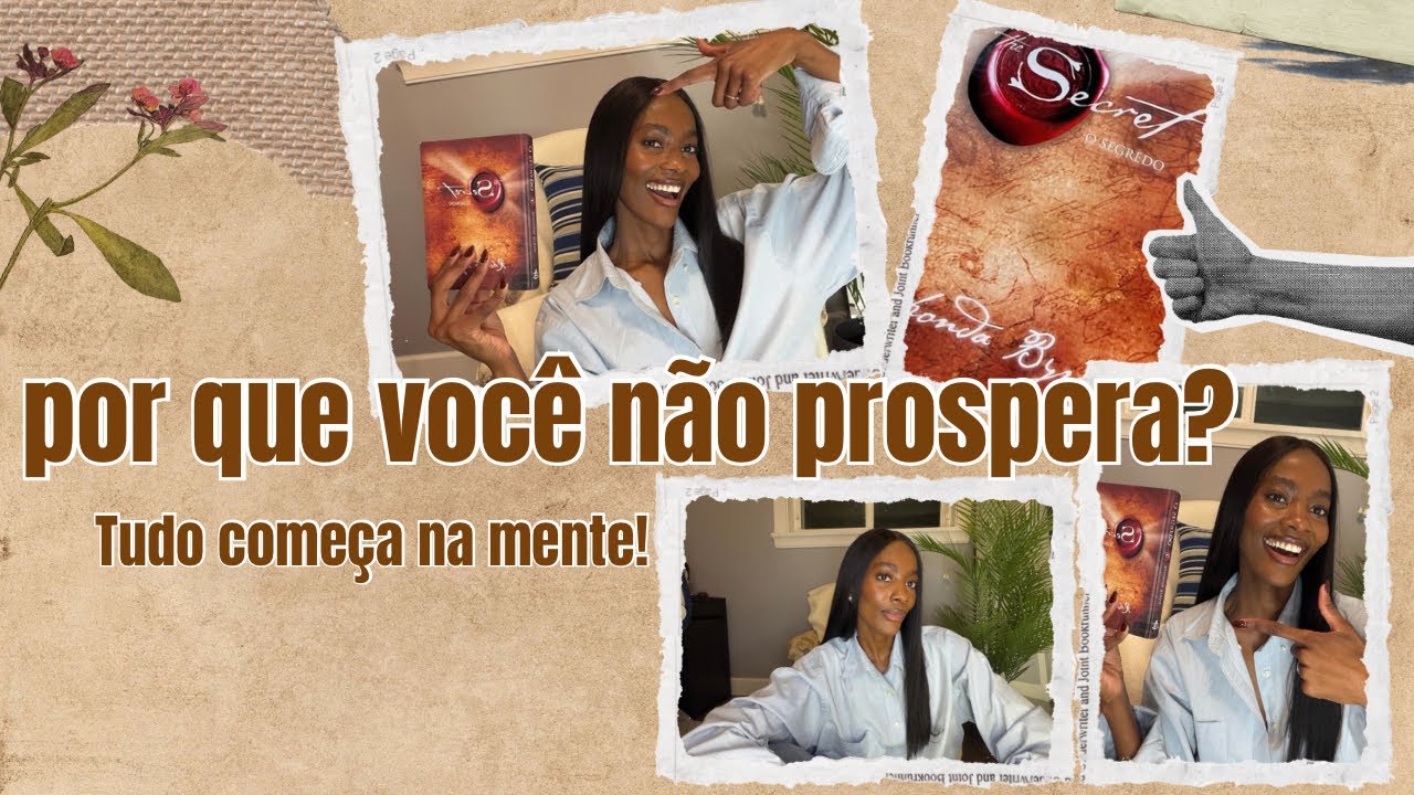 Por Que Você Não Prospera? Tudo Começa na Mente.