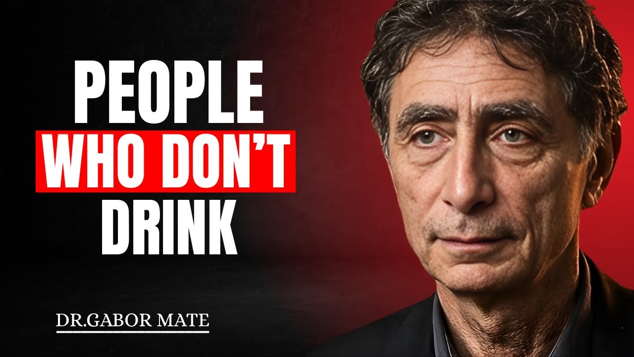 Psychology of people who do not drink beer (and it's not a coincidence | Gabor Mate Motivational