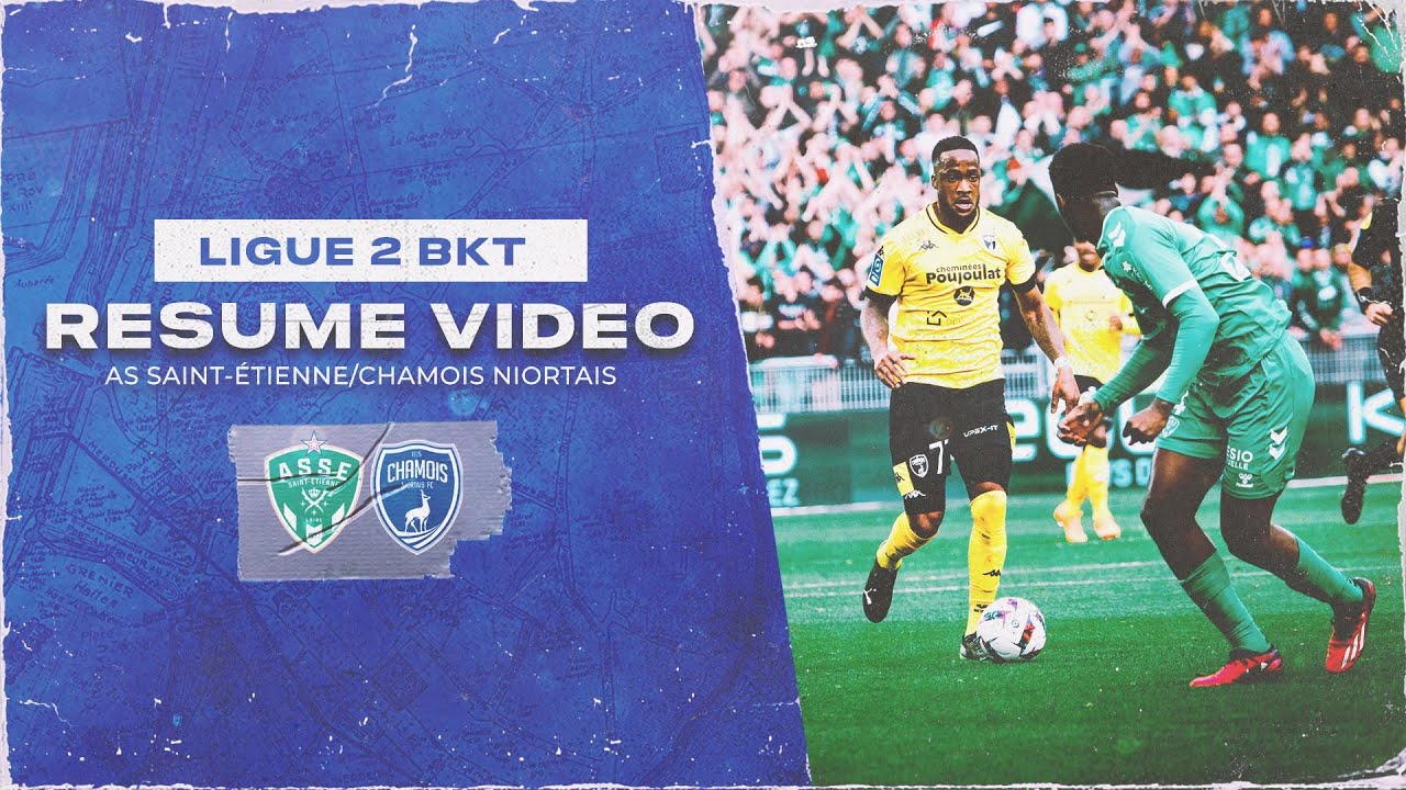 J29 : AS Saint-Etienne/Chamois Niortais, le résumé vidéo