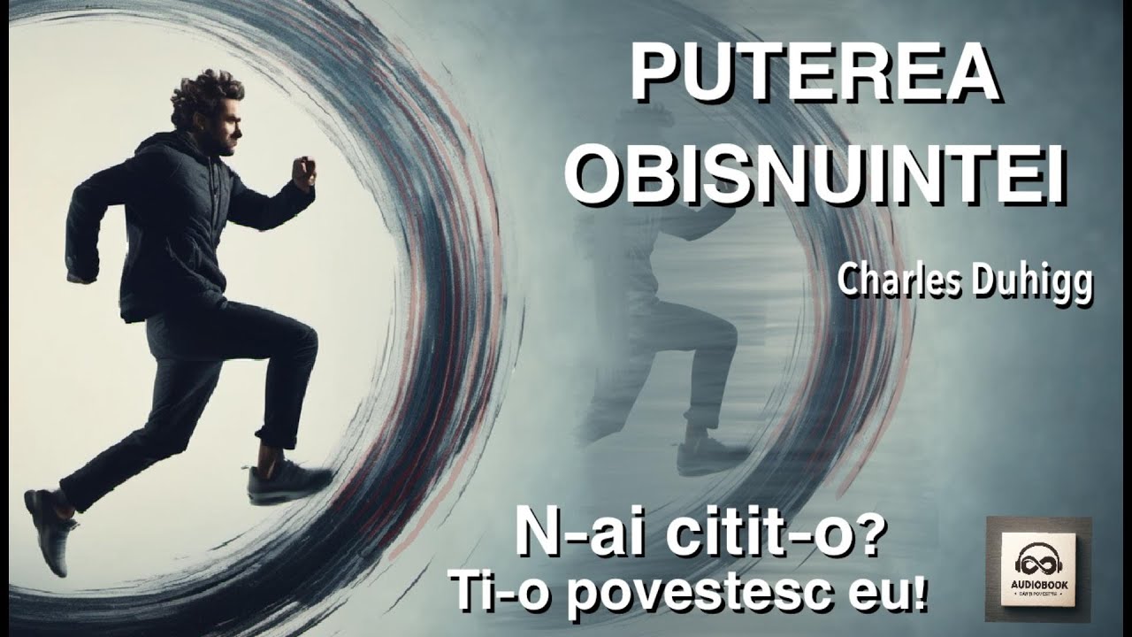 Puterea obisnuintei de Charles Duhigg (audiobook)