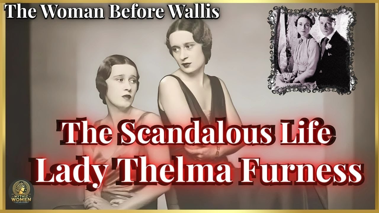The Scandalous Life of Lady Thelma Furness. The Woman Before Wallis Simpson.