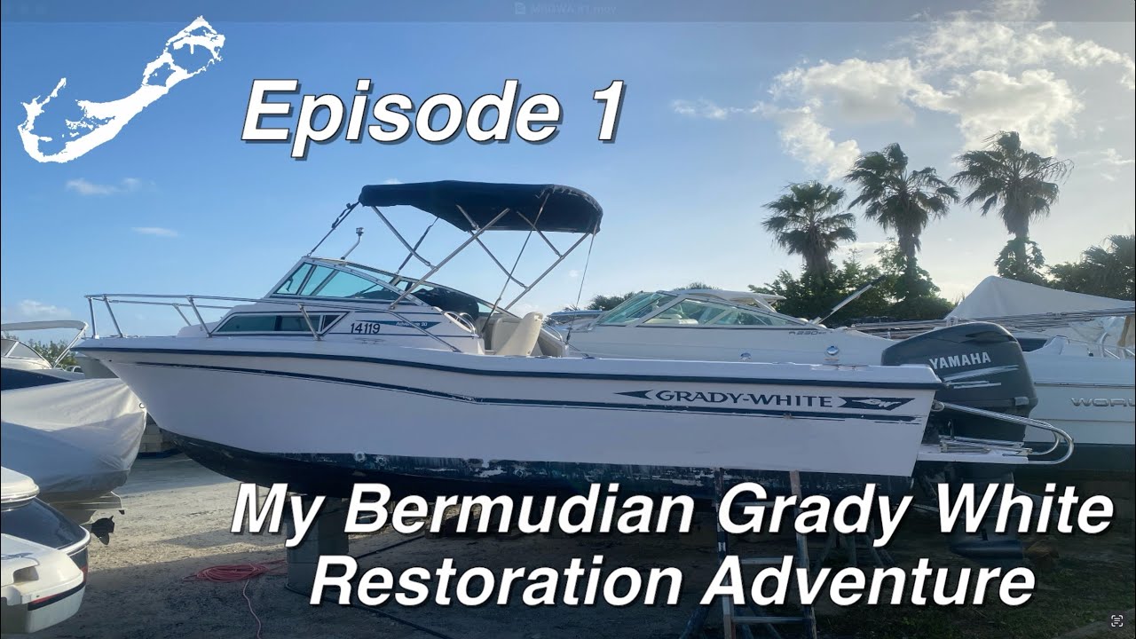 Bermuda Grady White Adventure 208 Restoration Episode 1