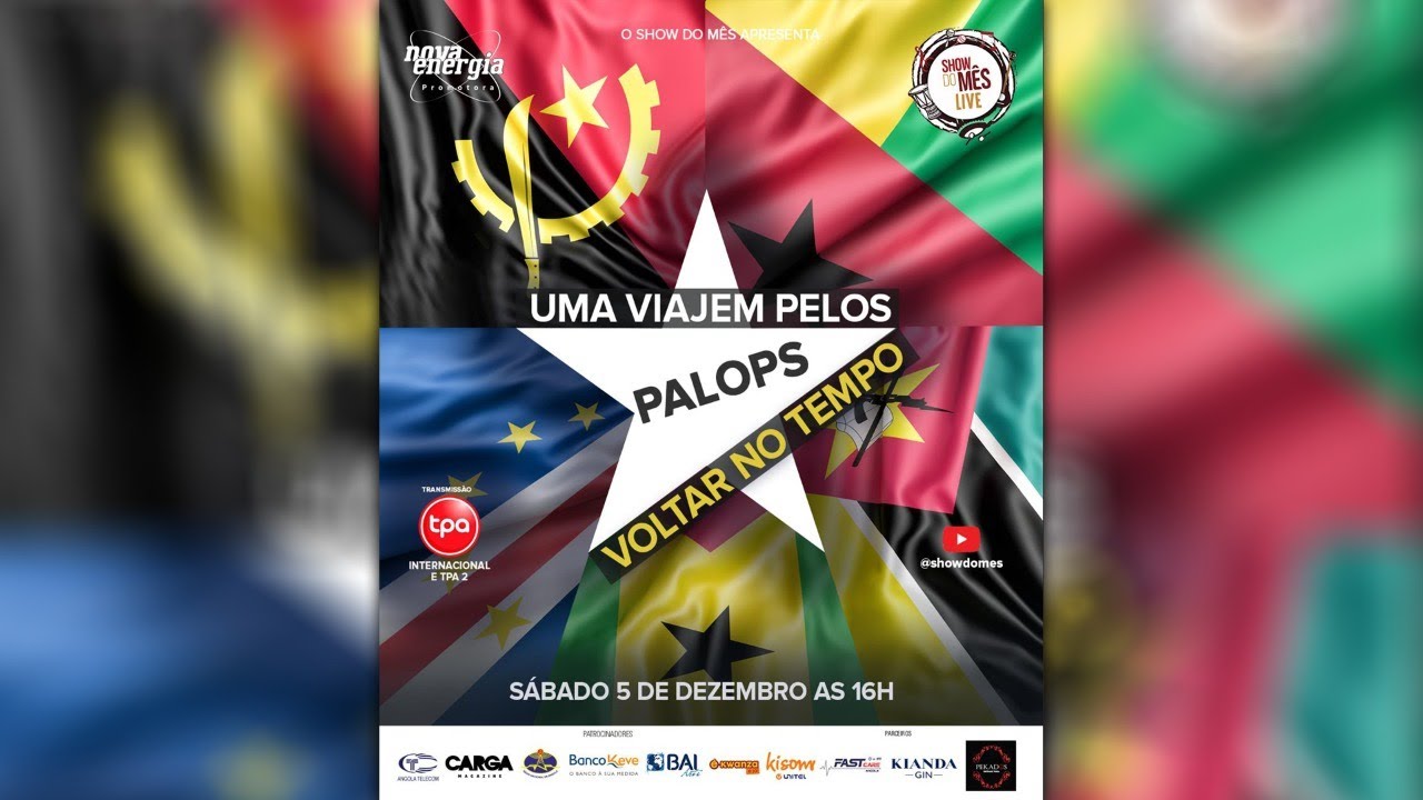 Show Do Mês Live - Uma viagem  pelos PALOP - voltar no tempo
