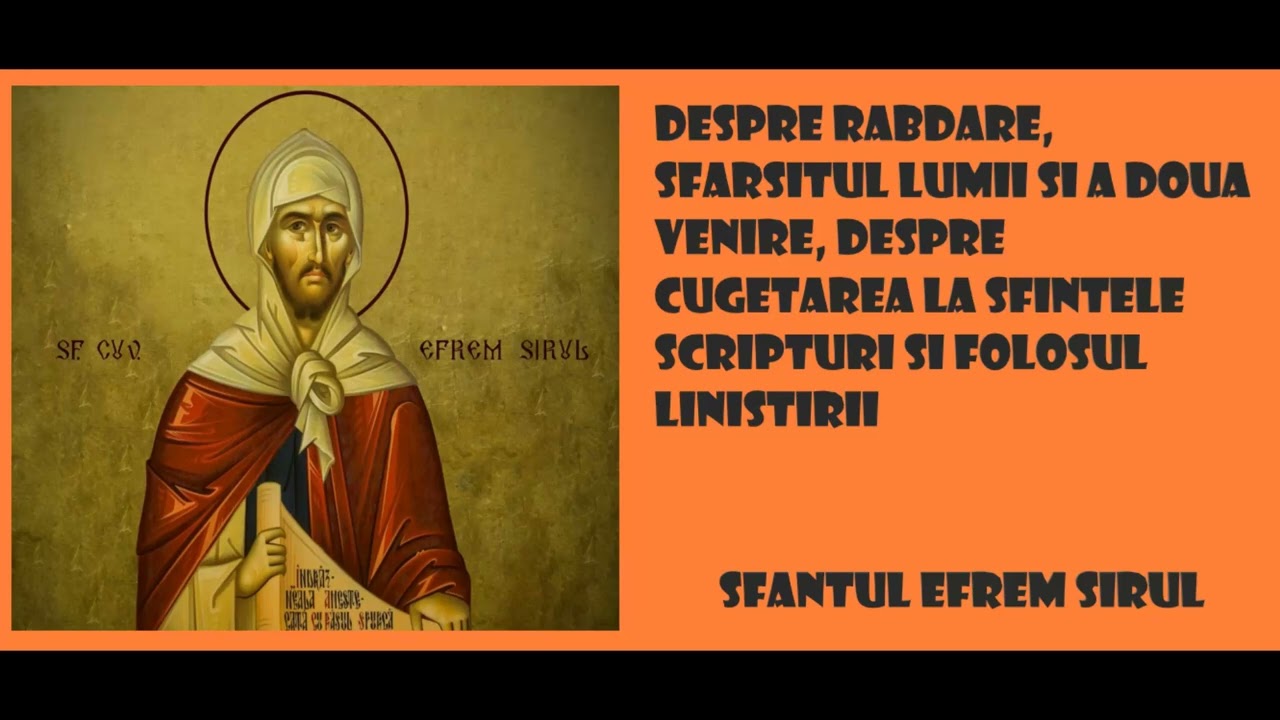 Despre rabdare, sfarsitul lumii si a doua venire, despre cugetarea la Sfintele Scripturi