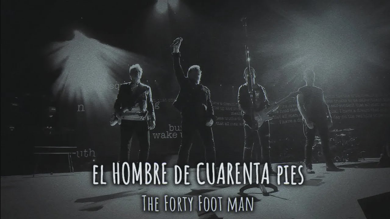 U2 - (40) FORTY FOOT MAN [2023] | (Sub. Espa&ntilde;ol/English) | A SORT OF HOMECOMING [MV]