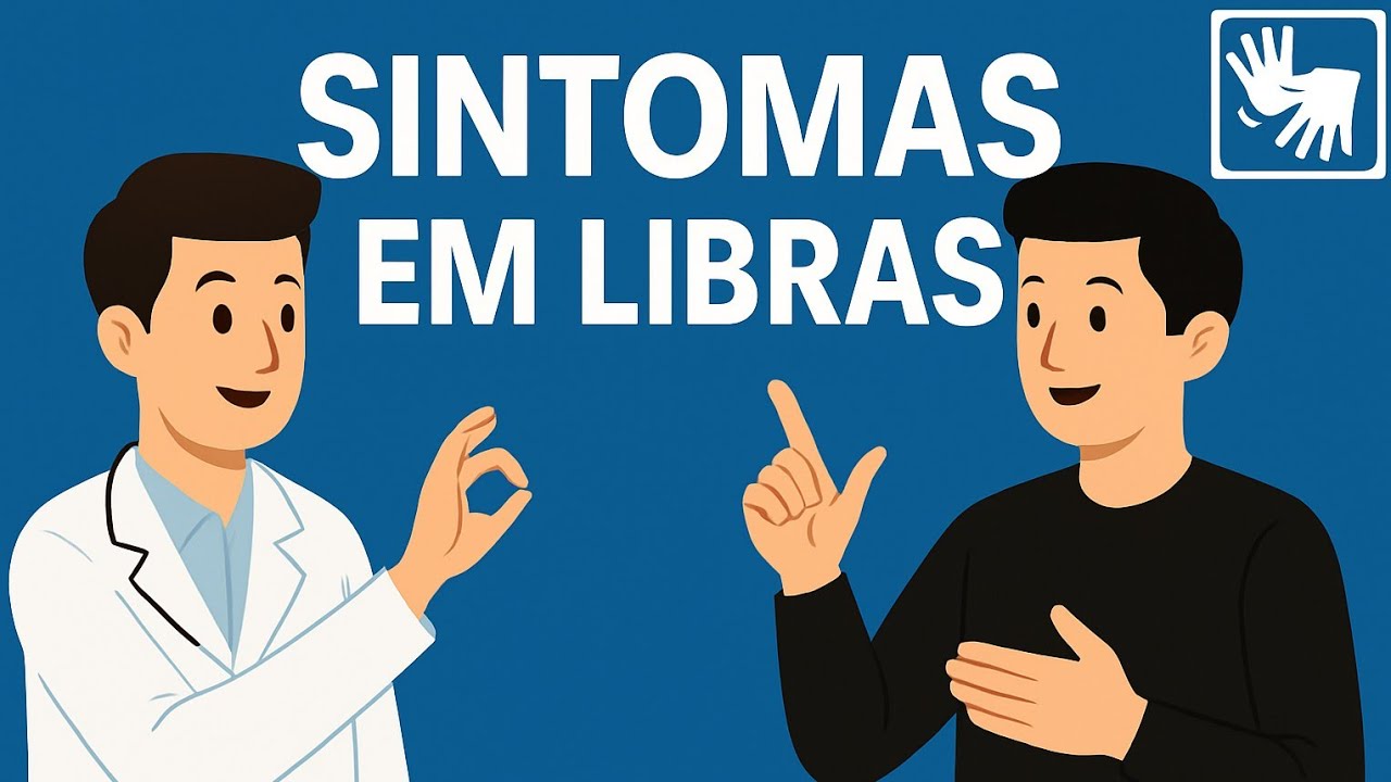 SINTOMAS EM LIBRAS (ÁREA DA SAÚDE)
