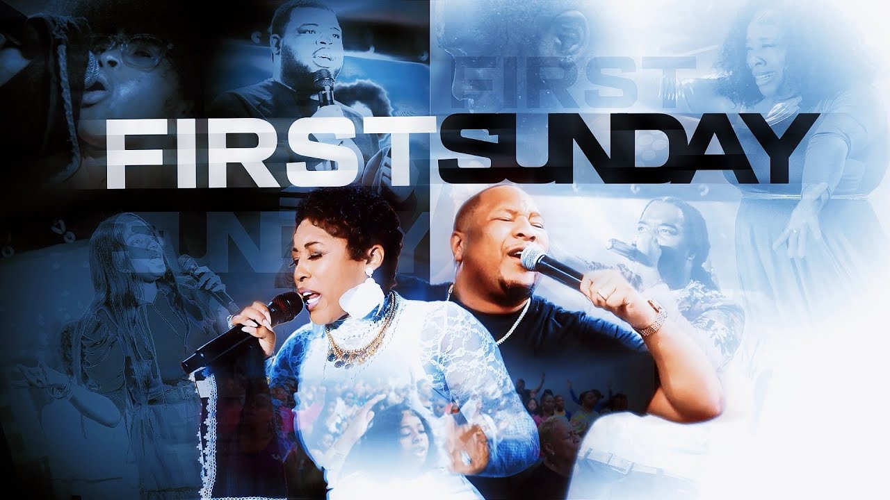 FIRST SUNDAY!!!