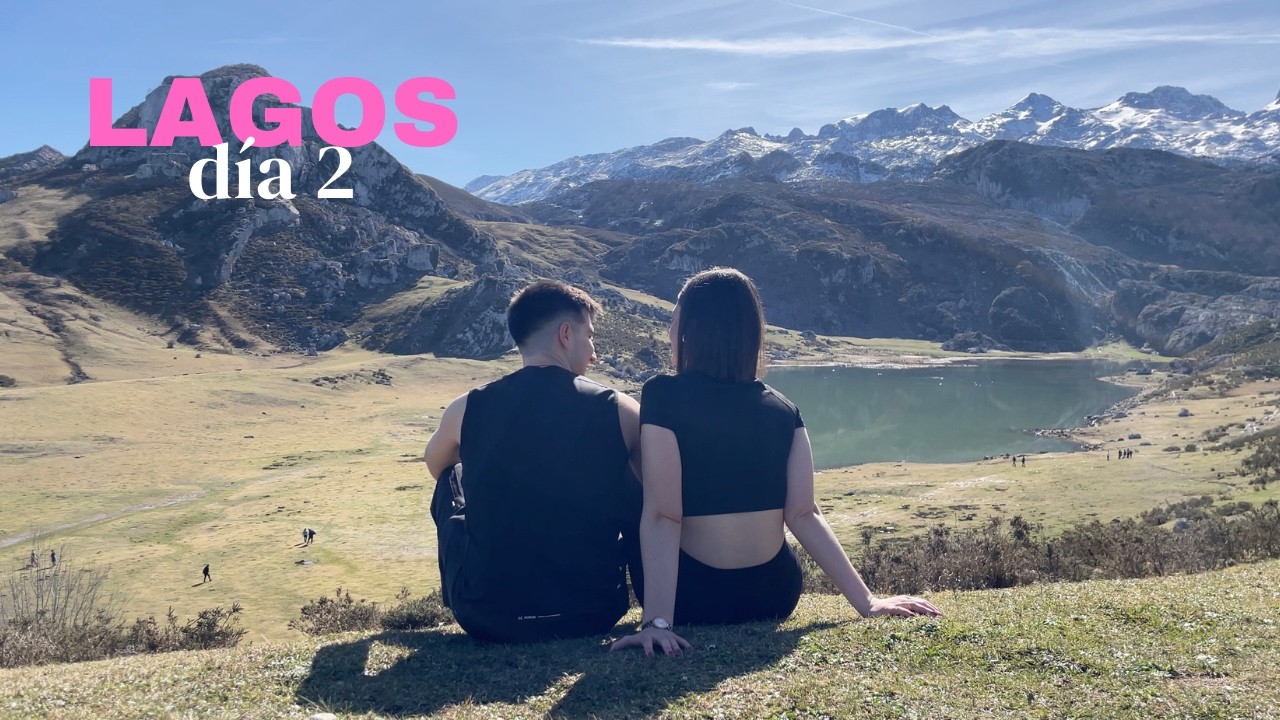 LAGOS DE COVADONGA DÍA 2| Cumplo uno de mis sueños