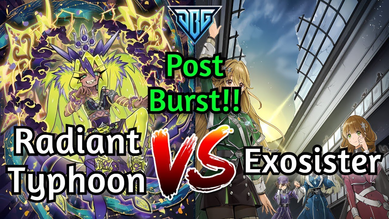 Radiant Typhoon Vs Exosister Post Burst Yu-Gi-Oh!