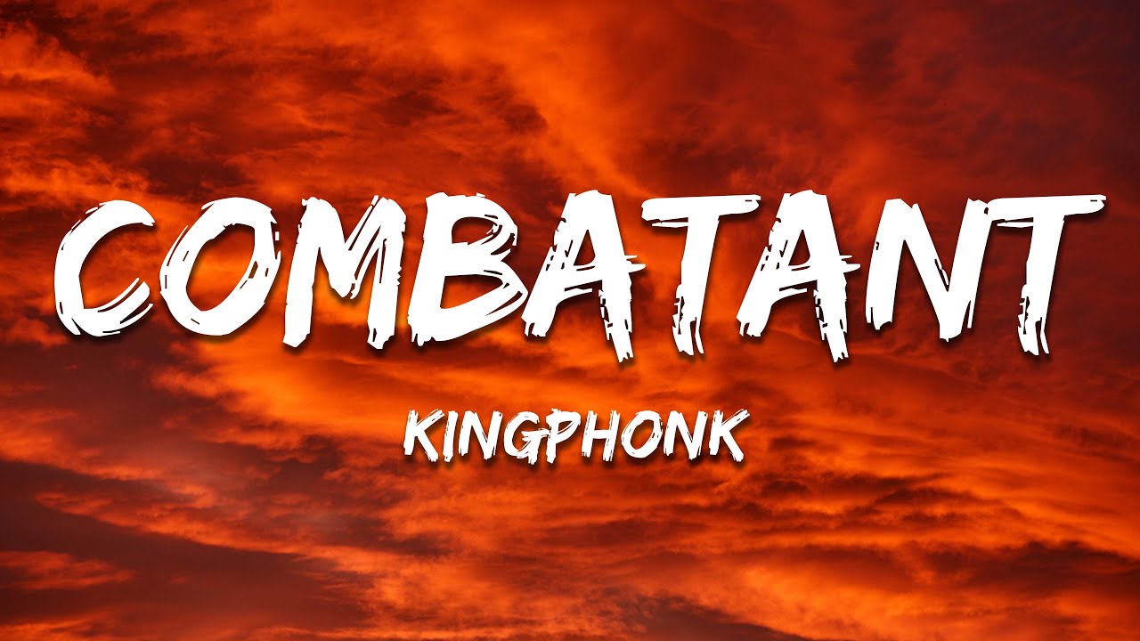KINGPHONK - COMBATANT